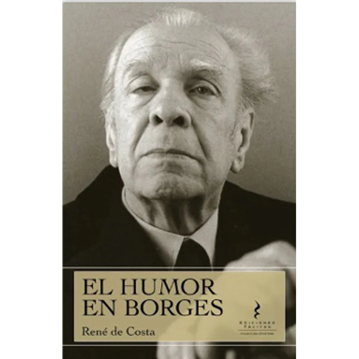 El Humor En Borges - De Costa, Rene 1