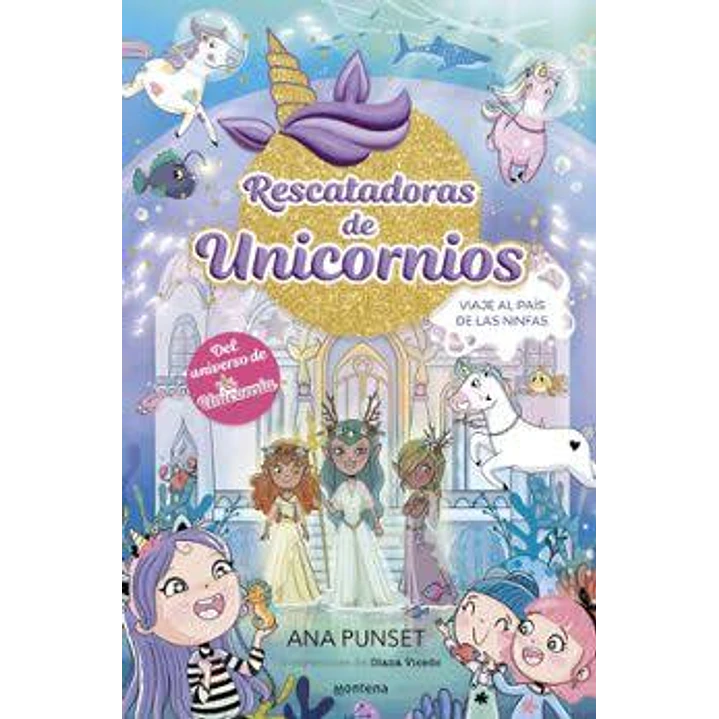 Rescatadoras De Unicornios 7 - Viaje Al País De Las Ninfas - Punset, Ana 1