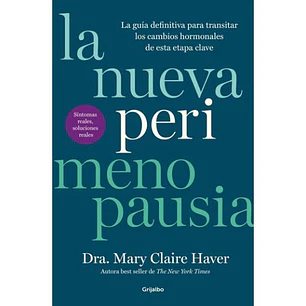 La Nueva Perimenopausia - Haver, Claire Mary