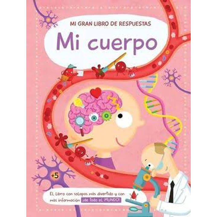 Mi Gran Libro De Respuestas: Mi Cuerpo - Yoyo Books 1