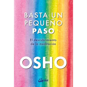 Basta Un Pequeño Paso - Osho