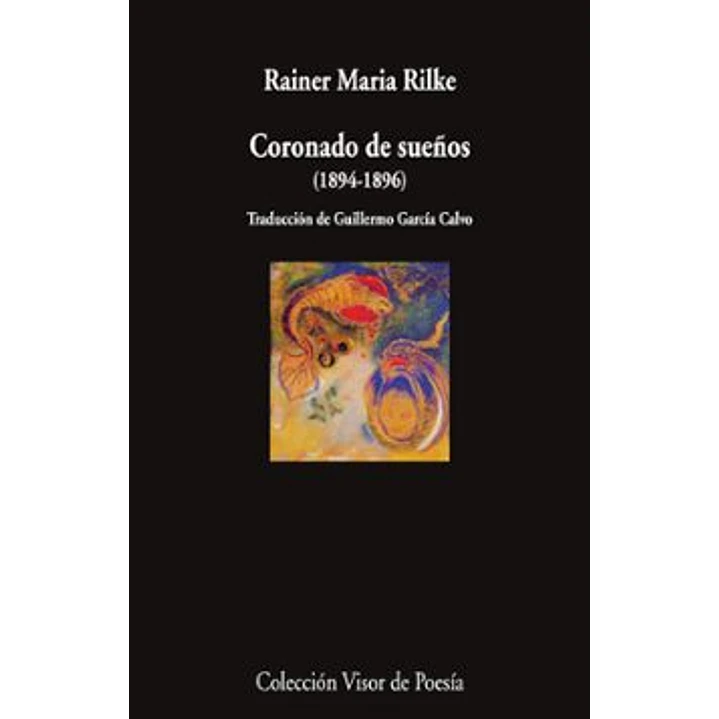 Coronado De Sueños - Rilke, Rainer Maria 1