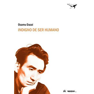 Indigno De Ser Humano - Dazai, Osamu
