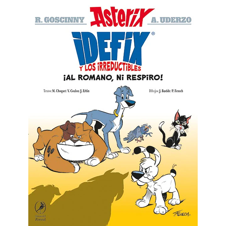 Asterix Idefix Y Los Irreductibles Al Romano Ni Respiro - Goscinny, Rene/uderzo, Albert 1