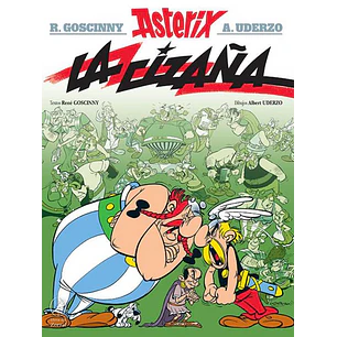 Asterix 15 La Cizaña - Goscinny, Rene/uderzo, Albert