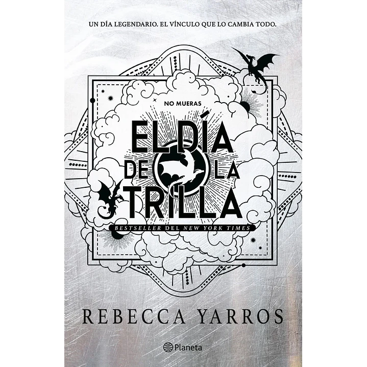Empireo 4 El Dia De La Trilla (Tb) - Yarros, Rebecca 1