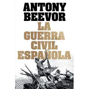 La Guerra Civil Española - Beevor, Antony