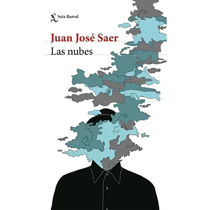 Las Nubes - Saer, Juan Jose