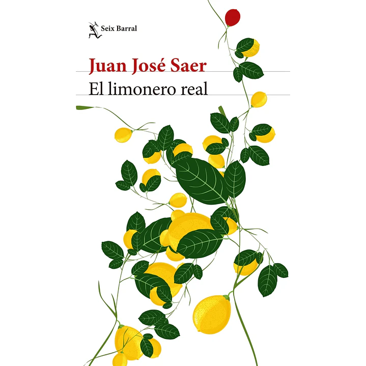 El Limonero Real - Saer, Juan Jose 1