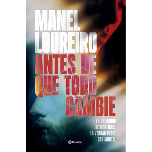 Antes De Que Todo Cambie - Loureiro, Manel