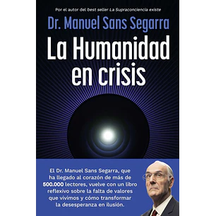 La Humanidad En Crisis - Sans Segarra, Manuel