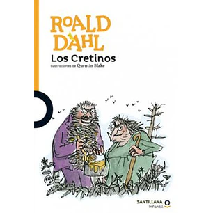 Los Cretinos - Dahl, Roald