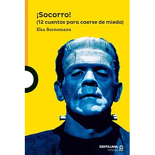 Socorro 12 Cuentos Para Caerse De Miedo - Bornemann, Elsa