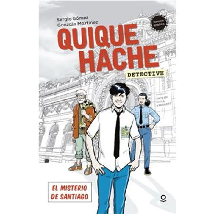 Quique Hache Detective El Misterio De Santiago - Sergio Gomez 1