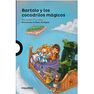 Bartolo Y Los Cocodrilos Magicos - Paredes, Mauricio