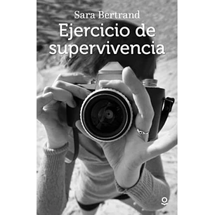 Ejercicio De Supervivencia - Bertrand, Sara