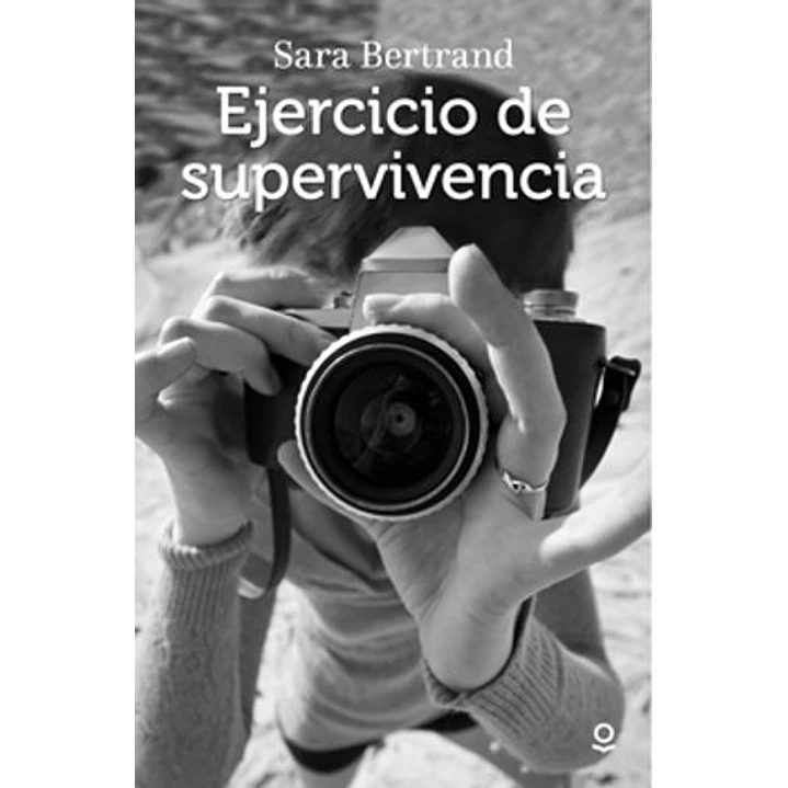 Ejercicio De Supervivencia - Bertrand, Sara 1