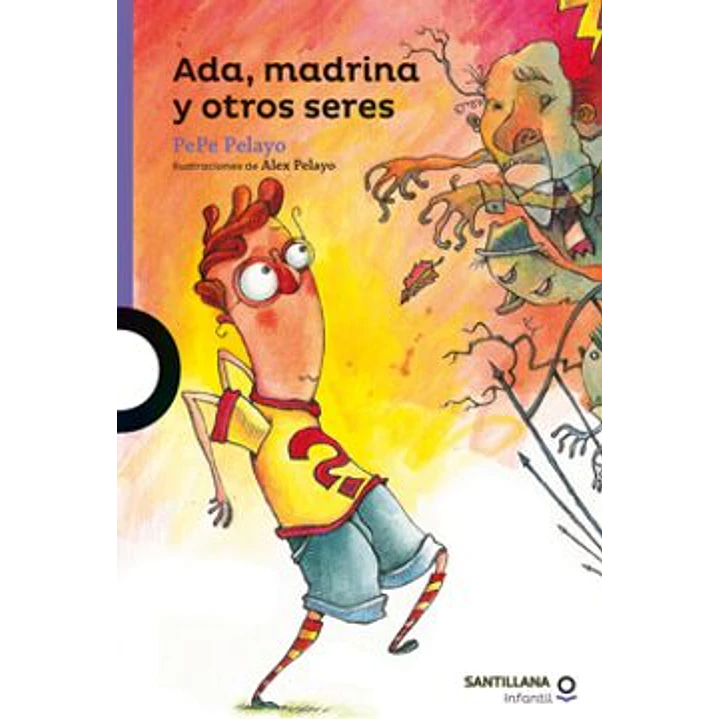 Ada Madrina Y Otros Seres - Pelayo, Pepe 1