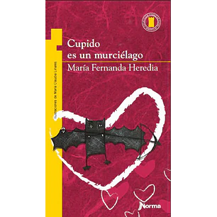 Cupido Es Un Murcielago - Heredia, Maria Fernanda