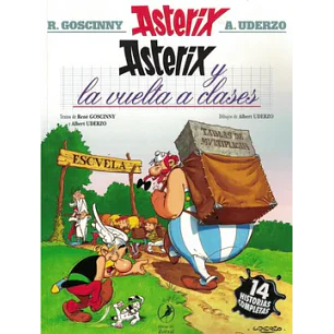Asterix 32 - Asterix Y La Vuelta A Clases - Goscinny, Rene/uderzo, Albert