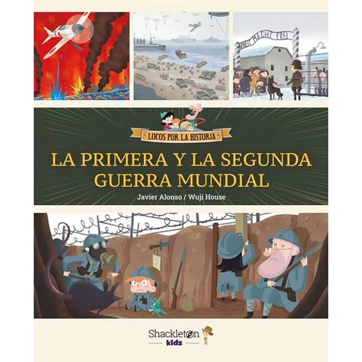 La Primera Y La Segunda Guerra Mundial - Alonso, Javier - House, Wuji 1