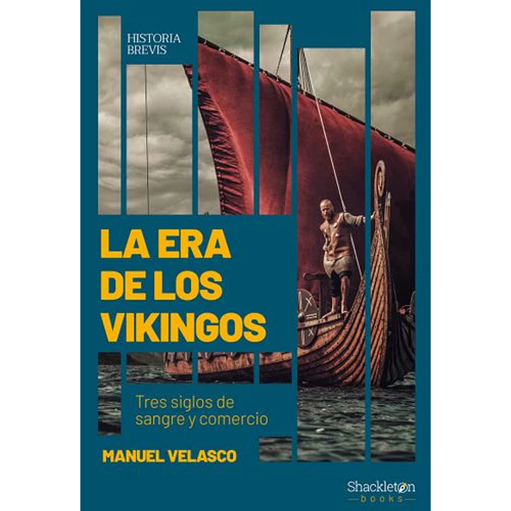 La Era De Los Vikingos - Velasco Laguna, Manuel 1