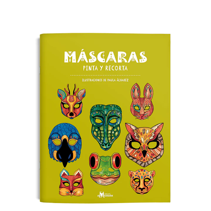 Mascaras Pinta Y Recorta - Alvarez, Paula 1