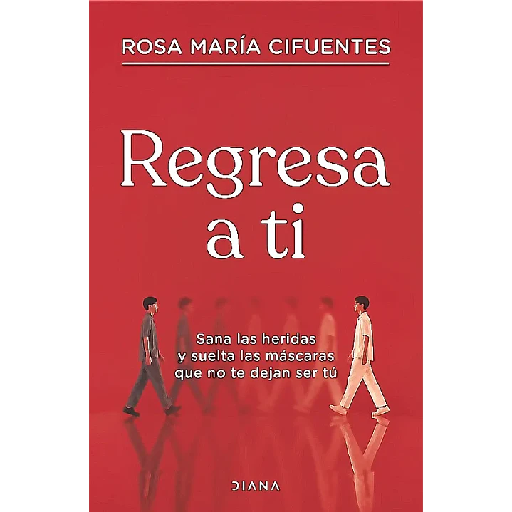 Regresa A Ti - Cifuentes, Rosa Maria 1