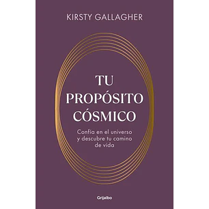 Tu Proposito Cosmico - Gallagher, Kirsty