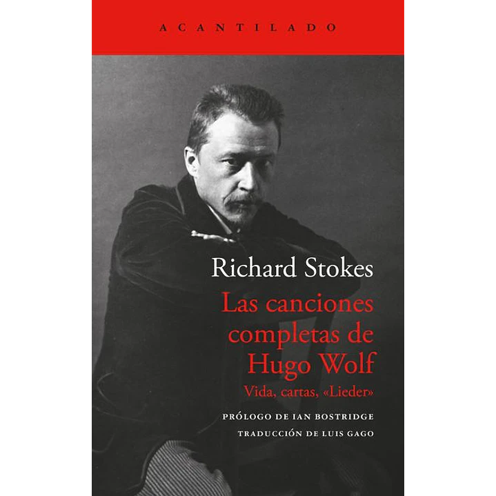 Las Canciones Completas De Hugo Wolf - Stokes, Richard 1