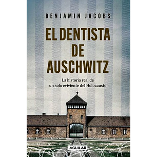 El Dentista De Auschwitz - Jacobs, Benjamin
