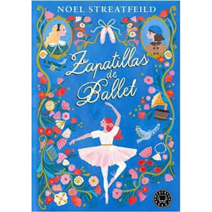 Zapatillas De Ballet - Streatfeild, Noel 1