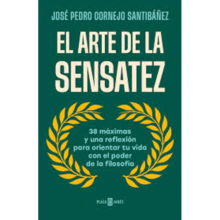 El Arte De La Sensatez - Cornejo, Jose Pedro 1