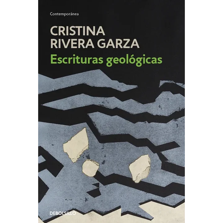 Escrituras Geologicas - Rivera Garza, Cristina 1