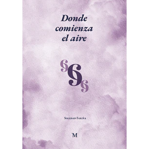 Donde Comienza El Aire - Fariña, Soledad