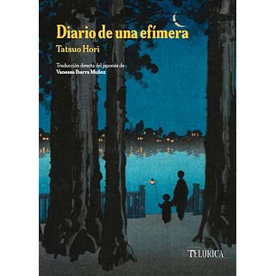 Diario De Una Efimera - Hori, Tatsuo