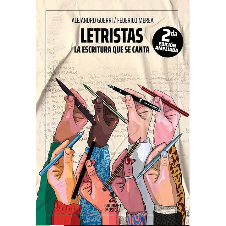 Letristas La Escritura Que Se Canta - Guerri, Alejandro; Merea, Federico 1