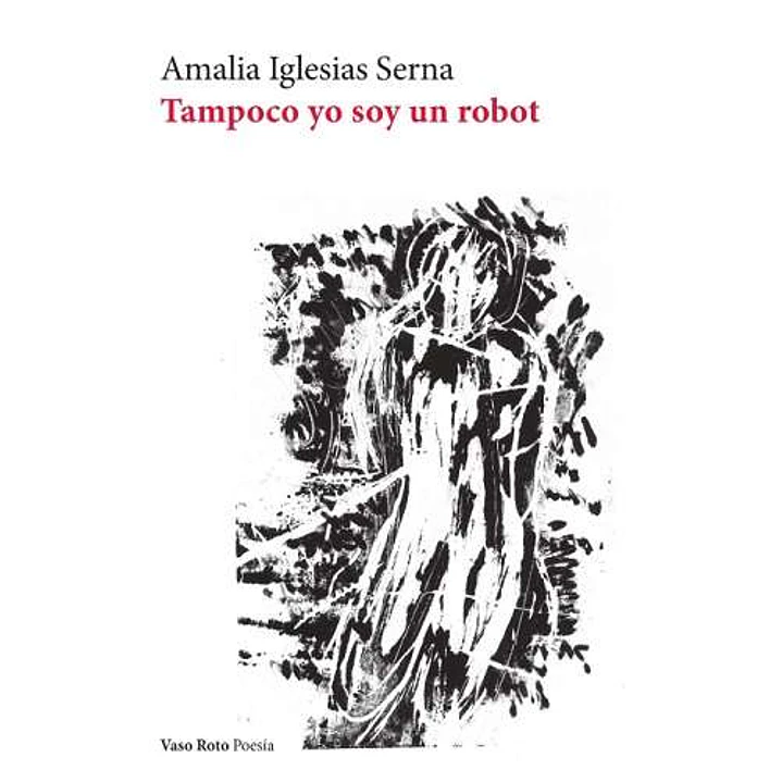 Tampoco Yo Soy Un Robot - Iglesias Serna, Amalia 1