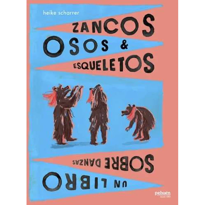 Zancos Osos Y Esqueletos - Scharrer, Heike 1