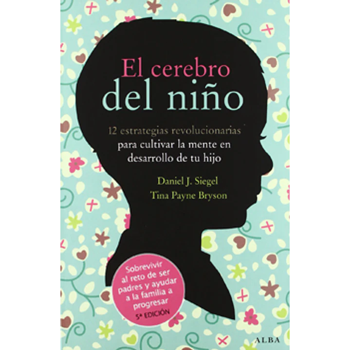 El Cerebro Del Niño - J.siegel, Daniel 1