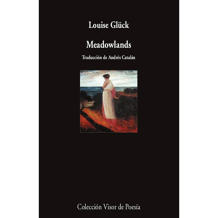 Meadowlands  - Gluck, Louise 1