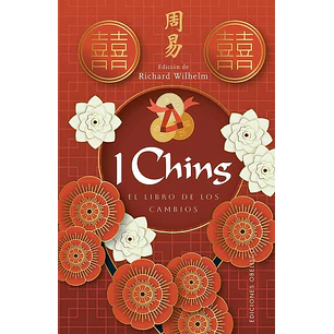 I Ching: El Libro De Los Cambios - Wilhem, Richard