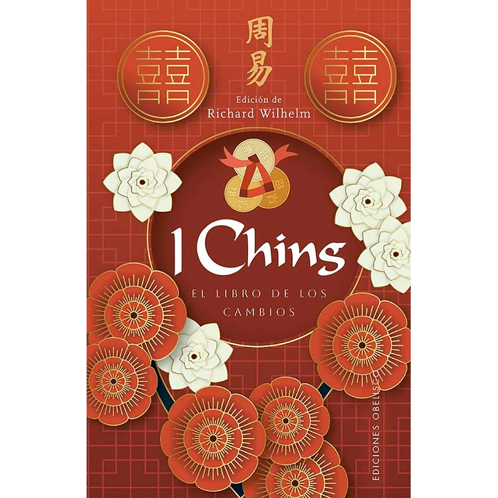 I Ching: El Libro De Los Cambios - Wilhem, Richard 1