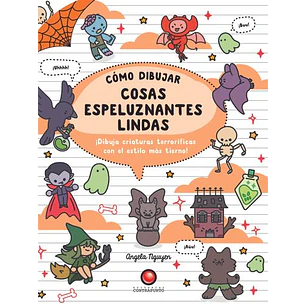 Como Dibujar Cosas Espeluznantes Lindas - Nguyen, Angela
