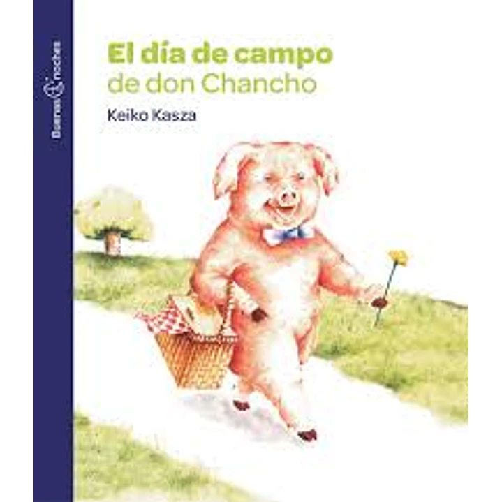 El Dia De Campo De Don Chancho - Kasza, Keiko 1