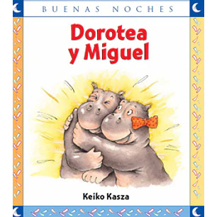 Dorotea Y Miguel - Kasza, Keiko