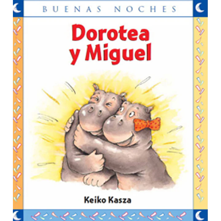 Dorotea Y Miguel - Kasza, Keiko 1