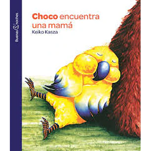 Choco Encuentra Una Mama - Kasza, Keiko