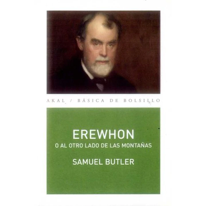 Erewhon O Al Otro Lado De Las Montañas - Butler, Samuel 1