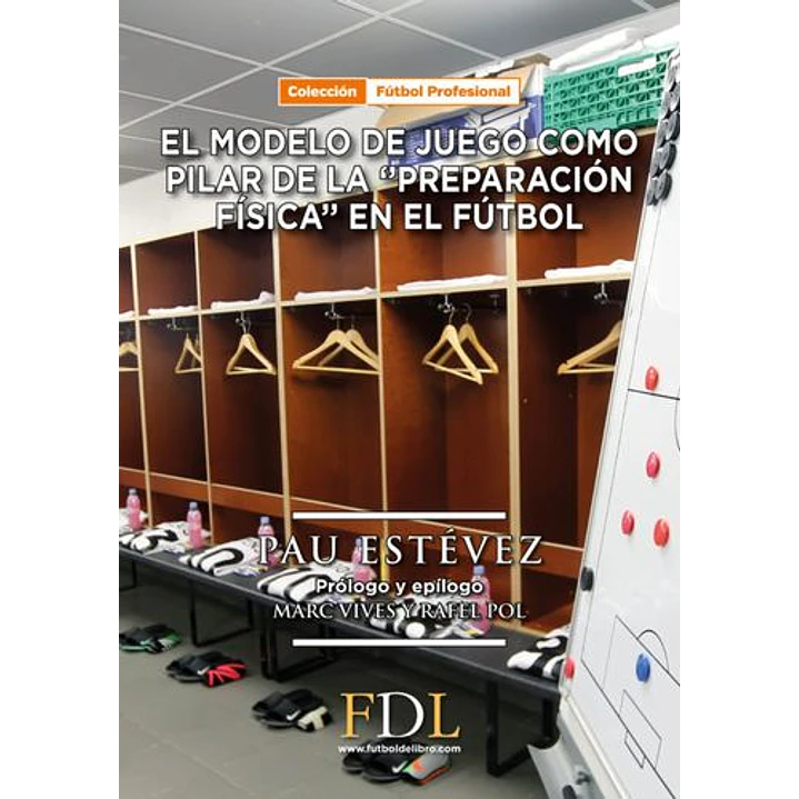 El Modelo De Juego Como Pilar De La Preparacion - Estevez, Pau 1